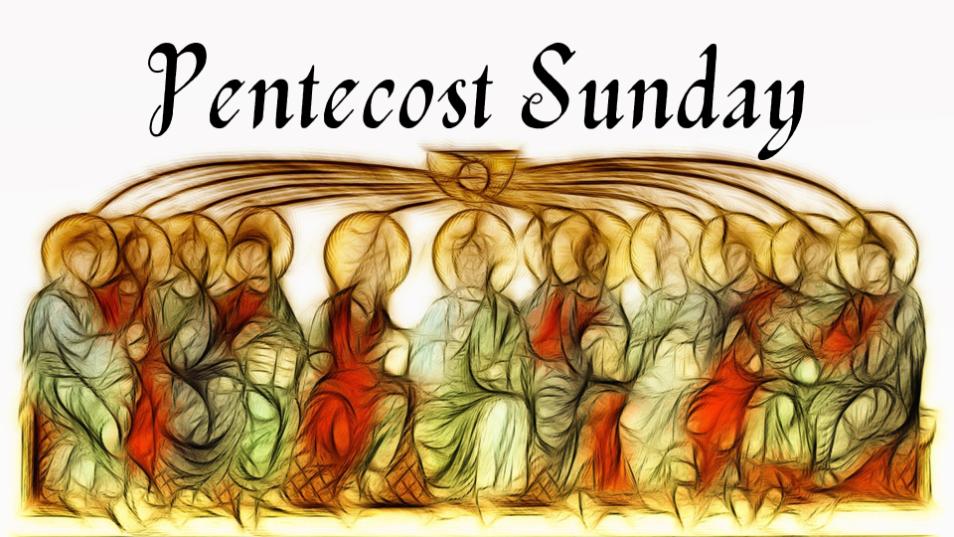 Pentecost Sunday!
